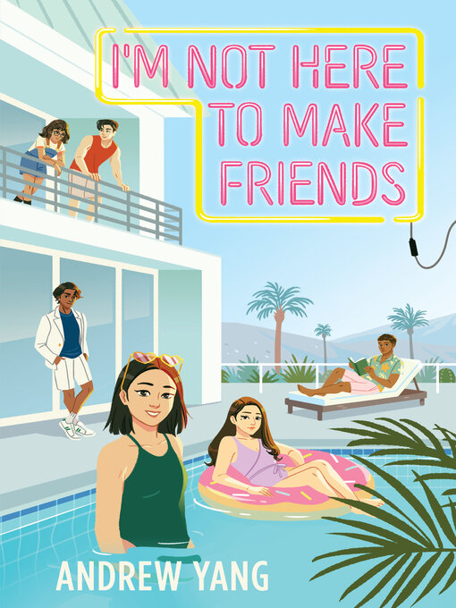 Title details for I'm Not Here to Make Friends by Andrew Yang - Available